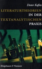Dieter Kafitz - Literaturtheorien in der textanalytischen Praxis