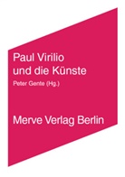 John Armitage, Marc Augé, Grzi, Marina Grzinic, Barbara Könches, Claude Paren... - Paul Virilio und die Künste