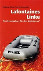 Wolfgan Hübner, Wolfgang Hübner, Tom Strohschneider - Lafontaines Linke
