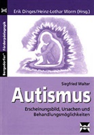 Dinge, Dinges, WALTER, Siegfried Walter, Erik Dinges, Wor... - Autismus