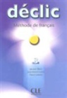 BLANC, Jacques Blanc, Jean-Michel Cartier, P. Lederlin - Déclic 3, méthode de français : livre de l'élève