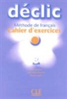 BLANC, Jacques Blanc, Jean-Michel Cartier, P. Lederlin - Declic 3 : cahier d'exercices