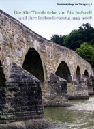 Peter Erni, Beatrice Sendner, Amt für Denkmalpflege des Kantons Thurgau - Die alte Thurbrücke von Bischofszell und ihre Instandsetzung 1999-2006