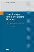 Nicole Zeiter Sixt, Nicole Zeiter-Sixt - Neue Konzepte für die erfolgreiche PR-Arbeit