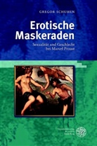 Gregor Schuhen - Erotische Maskeraden