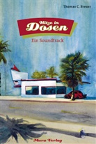 Thomas C Breuer, Thomas C. Breuer - Hitze in Dosen