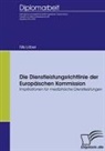 Nils Löber - Die Dienstleistungsrichtlinie der Europäischen Kommission