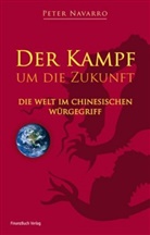Peter Navarro - Der Kampf um die Zukunft