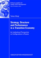 Tobias Weigl - Stategy, Structure and Performance in a Transition Economy