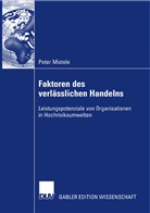 Peter Mistele - Faktoren des verlässlichen Handelns