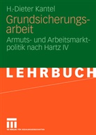 H -Dieter Kantel, H.-Dieter Kantel, Heinz-Dieter Kantel - Grundsicherungsarbeit