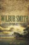 W. Smith, Wilbur Smith - Jakhalzen van het paradijs / druk 8