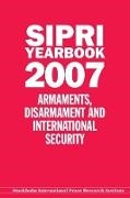 Stockholm International Peace Research I,  Stockholm International Peace Research Institute,  Oxford University Press - SIPRI Yearbook 2007 - Armaments, Disarmament, And International Security