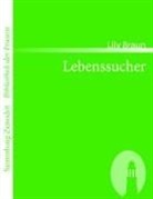 Lily Braun - Lebenssucher