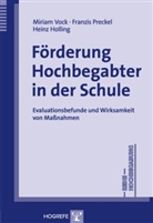Heinz Holling, Franzi Preckel, Franzis Preckel, Miram Vock, Miria Vock, Miriam Vock - Förderung Hochbegabter in der Schule