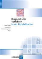 Jürgen Bengel, Marku Wirtz, Markus Wirtz, Christian Zwingmann - Diagnostische Verfahren in der Rehabilitation