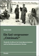 Stefan Lehr - Ein fast vergessener "Osteinsatz"