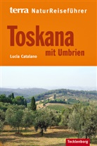Lucia Catalano - terra NaturReiseführer Toskana mit Umbrien