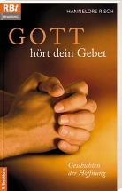 Hannelore Risch - Gott hört dein Gebet