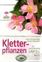 Daniel Böswirth, Alice Thinschmidt - Kletterpflanzen im naturnahen Garten