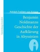 Adolph Freiherr von Knigge, Adolph Frhr. von Knigge, Adolph von Knigge - Benjamin Noldmanns Geschichte der Aufklärung in Abyssinien