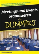 Susan Friedmann, Susan A. Friedmann, Barbara Mistol - Meetings und Events organisieren für Dummies