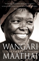Wangari Maathai - Unbowed