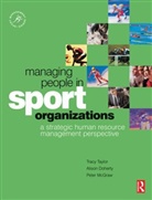 Alison Doherty, Peter McGraw, Tracy Taylor, Tracy C. Doherty Taylor - Managing People in Sport Organizations