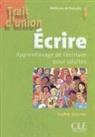Sophie 3tienne, Adami - Ecrire, apprentisssage de l'écriture pour adulte : méthode de français 1