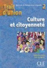Adami, Lola Bringuier, Catherine Carlo - Trait d'union : culture et citoyenneté : méthode de français pour migrants 2