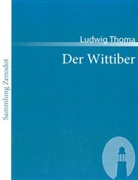 Ludwig Thoma - Der Wittiber