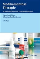 Kret, Franz-Jose Kretz, Franz-Josef Kretz, Reichenberger, Sebastian Reichenberger - Medikamentöse Therapie