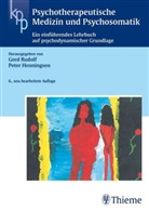 Angelika Kramer, Peter Henningsen, Gerd Rudolf - Psychotherapeutische Medizin und Psychosomatik