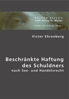 Victor Ehrenberg, Esther Von Krosigk, Esthe von Krosigk, Esther von Krosigk - Beschränkte Haftung des Schuldners nach See- und Handelsrecht