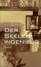 Josef Skvorecky - Der Seeleningenieur