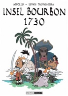 Appoll, Appollo, Lewis Trondheim, Lewis Trondheim - Die Insel Bourbon 1730