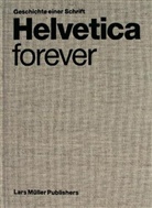 Victor Malsy, Lars Müller - Helvetica forever, deutsche Ausgabe