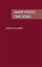 Rudolf Illavsky - Many Voices, One Song
