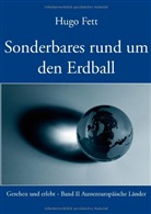 Hugo Fett - Sonderbares rund um den Erdball