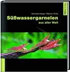 Andreas Karge, Werner Klotz - Süßwassergarnelen aus aller Welt