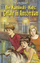 Carlo Meier, Meier  Carlo, Lisa Gangwisch, Fontis - Brunnen Basel, Fontis – Brunnen Basel - Die Kaminski-Kids - Bd.9: Die Kaminski-Kids - Gefahr in Amsterdam