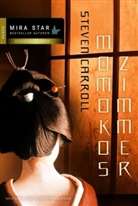 Steven Carroll - Momokos Zimmer