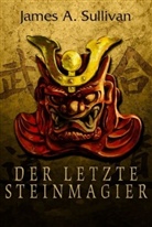 James Sullivan - Der letzte Steinmagier