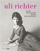 Gesa Kessemeier, Christine Waidenschlager - Uli Richter, eine Berliner Modegeschichte
