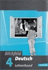 Wolfgang Aleker, Franz J Baur, Ulrike Blattert, Hans M Blitz, Marion Bodemann, Andrea Bodmann... - Blickfeld Deutsch - Bd. 4: Blickfeld Deutsch. Arbeitsbuch für das Gymnasium (Klassen 5-10)