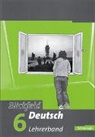 Blickfeld Deutsch - Bd. 6: Blickfeld Deutsch. Arbeitsbuch für das Gymnasium (Klassen 5-10)