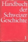 Hanno Helbling, Hans C. Peyer, Walter Schauferlberger - Handbuch der Schweizer Geschichte