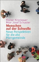 Raine Krockauer, Rainer Krockauer, Max J Schuster, Max J. Schuster, Max-Josef Schuster - Menschen auf der Schwelle