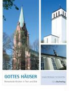 Heinrich Otten, Silke Kammann - Gottes Häuser. Remscheids Kirchen in Text und Bild