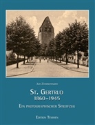 Jan Zimmermann - St. Gertrud 1860-1945